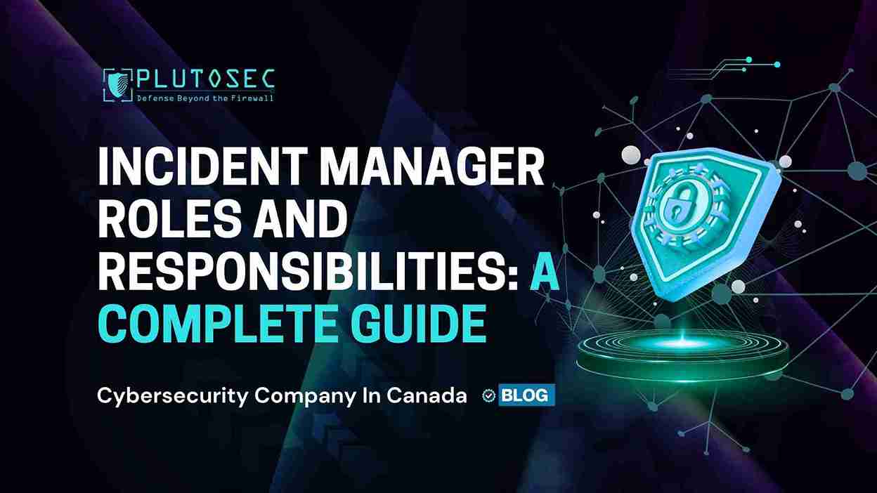 Incident Manager Roles and Responsibilities: A Complete Guide